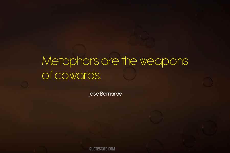 Coward Coward Quotes #417664