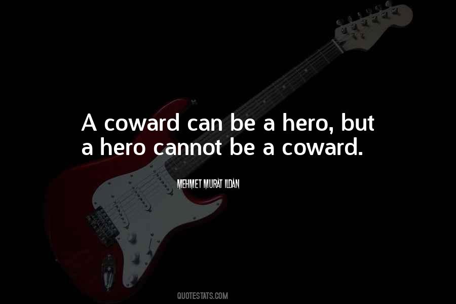 Coward Coward Quotes #597837