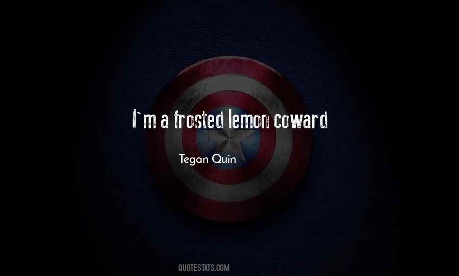 Coward Coward Quotes #819255