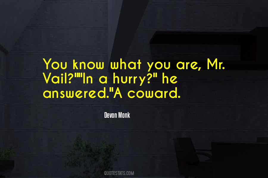 Coward Coward Quotes #891580