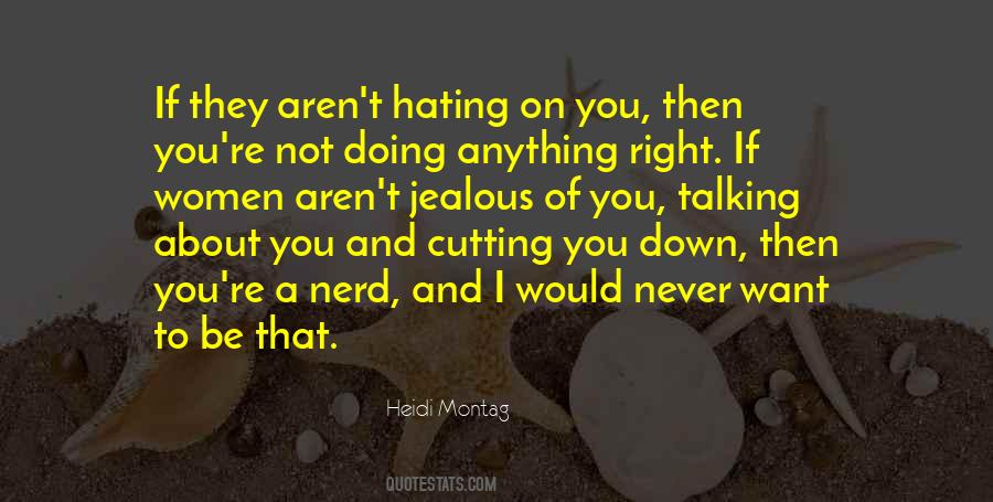 I Have No Right To Be Jealous Quotes #393172