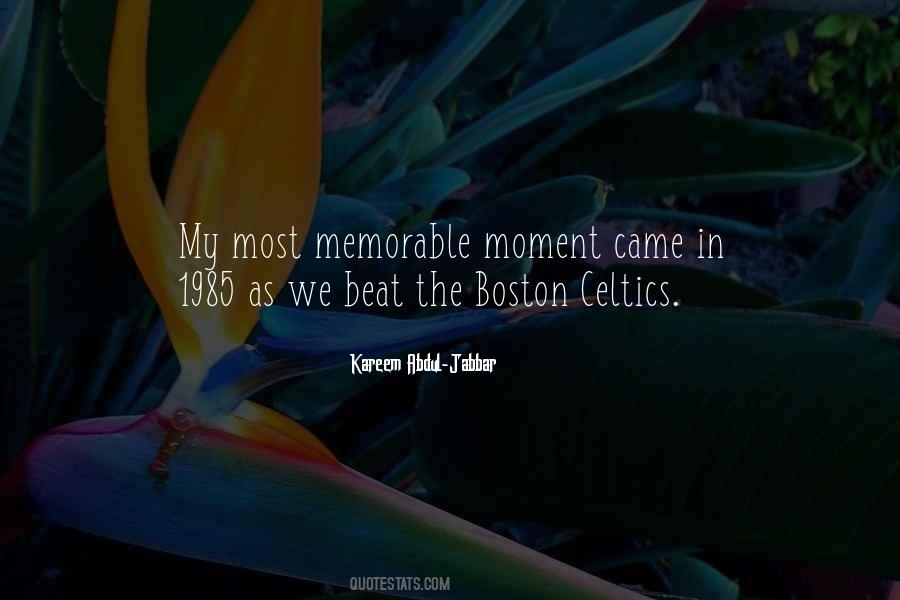 Memorable Moment Quotes #1576498