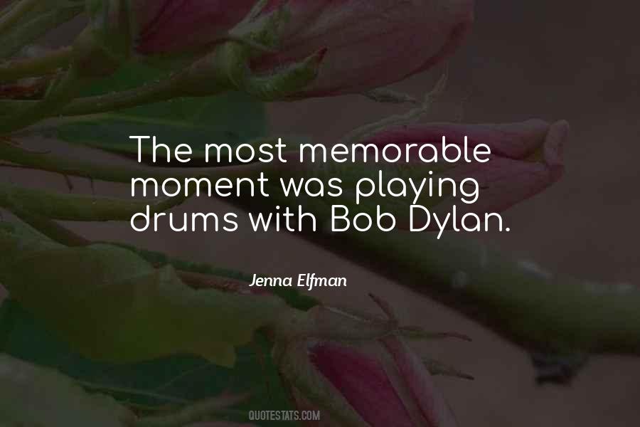 Memorable Moment Quotes #623880