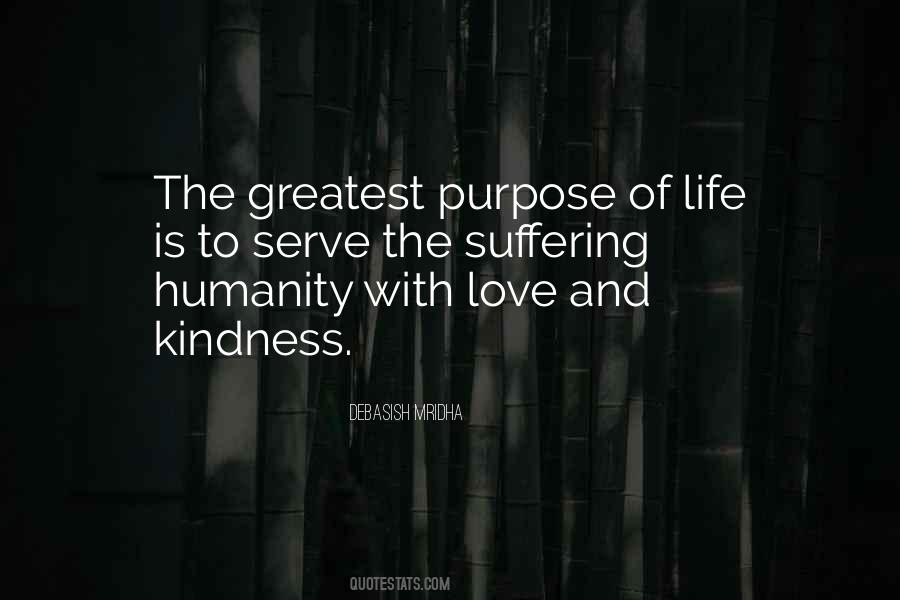 Purpose Of Life Philosophy Quotes #1129285