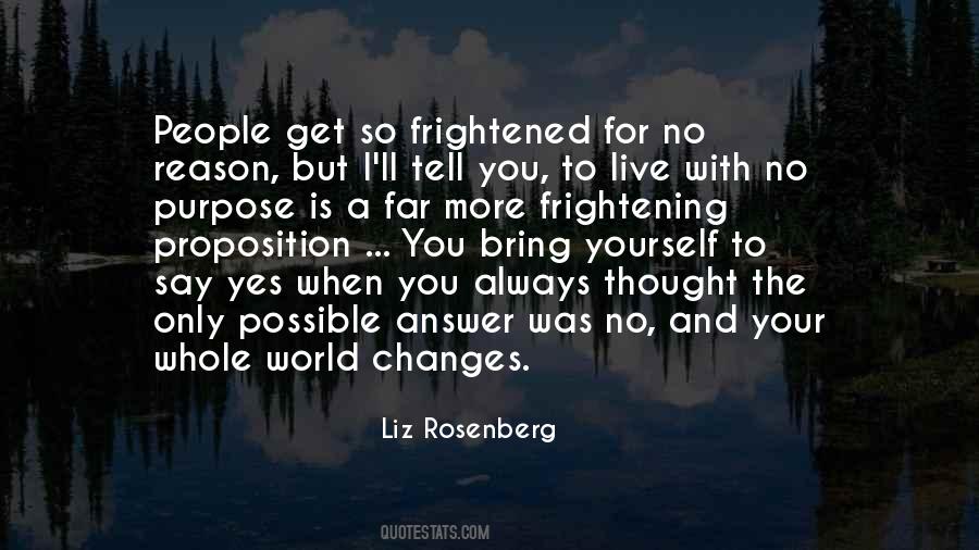 Purpose Of Life Philosophy Quotes #1205487