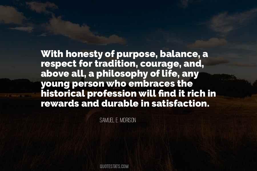 Purpose Of Life Philosophy Quotes #1704163