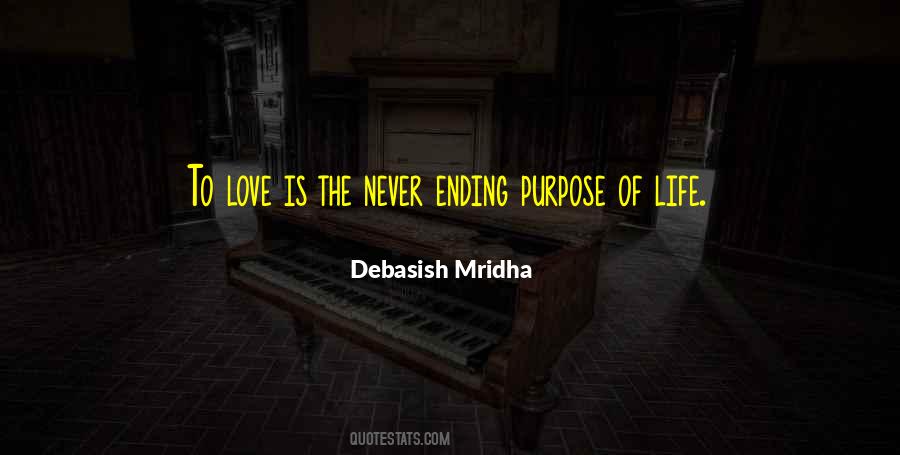 Purpose Of Life Philosophy Quotes #178572