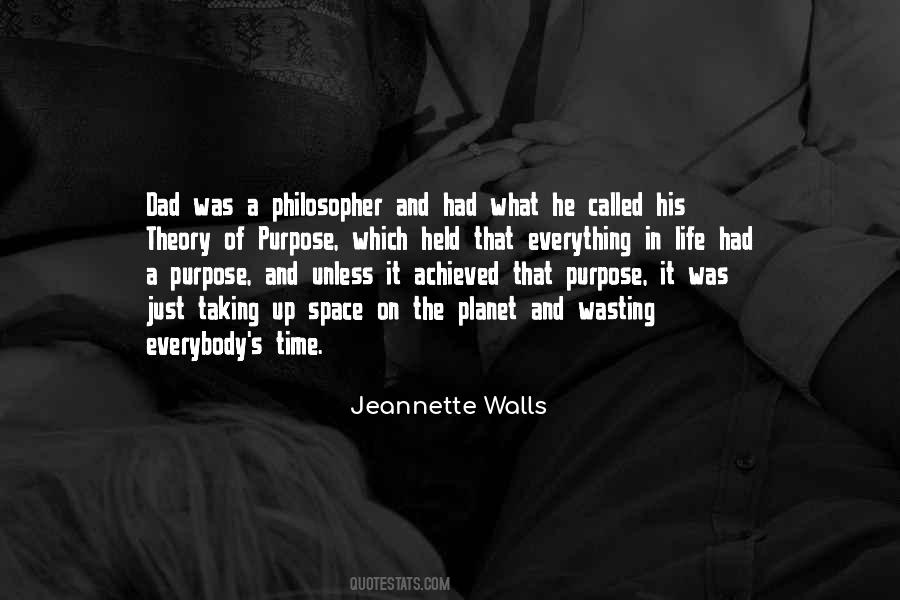 Purpose Of Life Philosophy Quotes #1876165