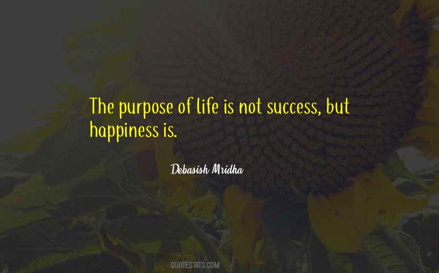 Purpose Of Life Philosophy Quotes #444652