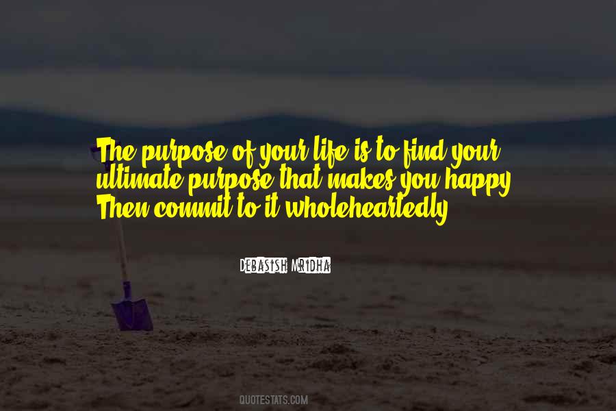 Purpose Of Life Philosophy Quotes #846716