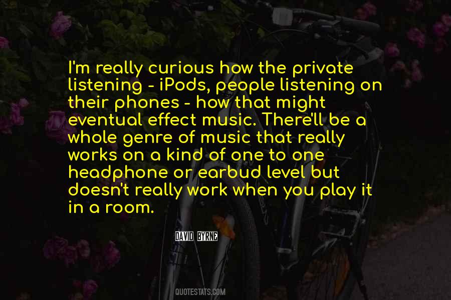Quotes About The Effect Of Music #1443318