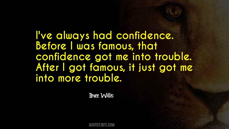 Famous Confidence Quotes #1308757