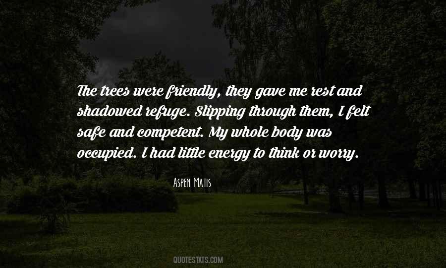 Forest Through The Trees Quotes #113252