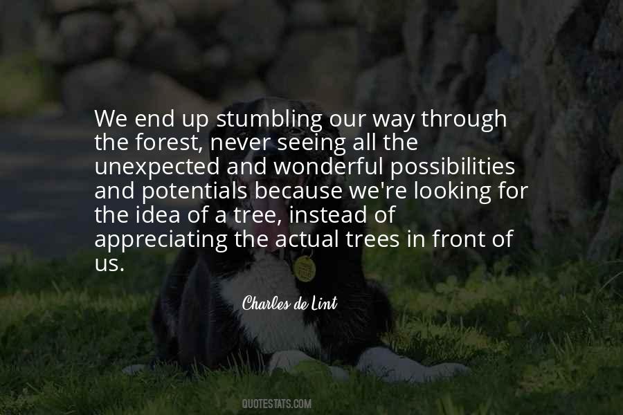 Forest Through The Trees Quotes #935806