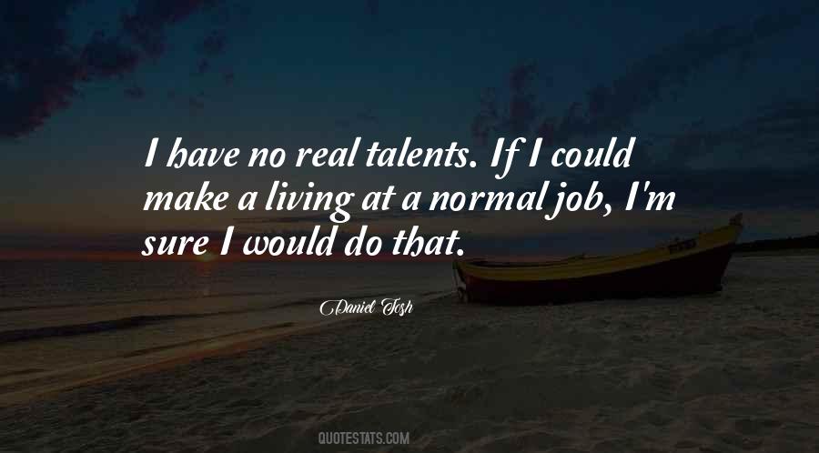I Have No Job Quotes #1148322