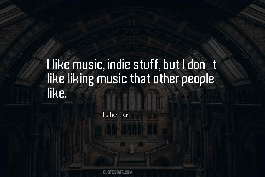 I Like Music Quotes #273438