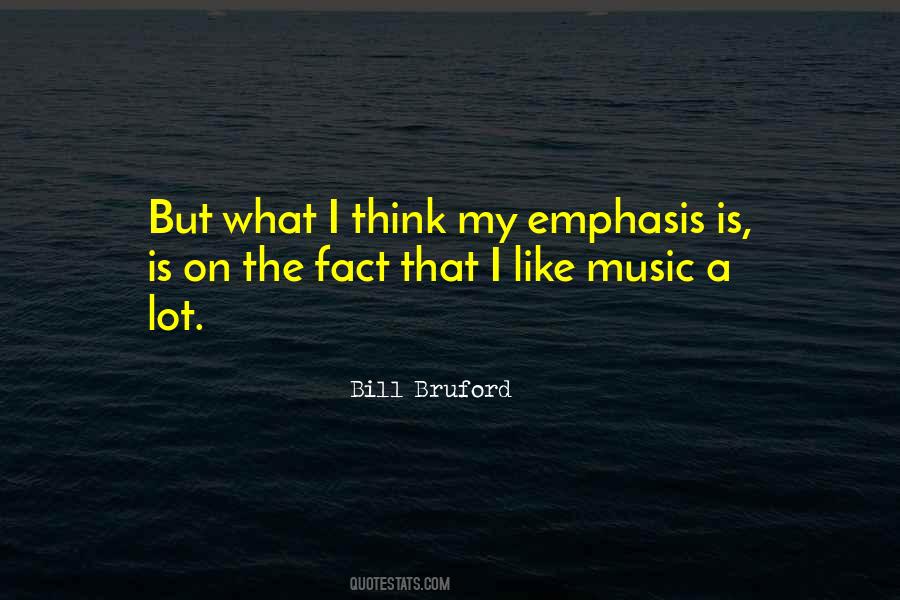 I Like Music Quotes #368043