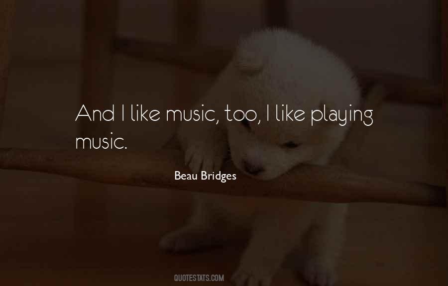 I Like Music Quotes #888718