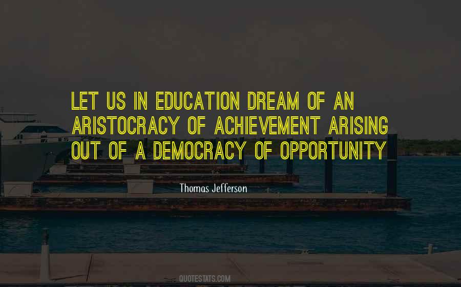 Education Opportunity Quotes #371480