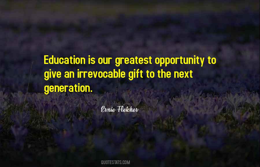 Education Opportunity Quotes #575844