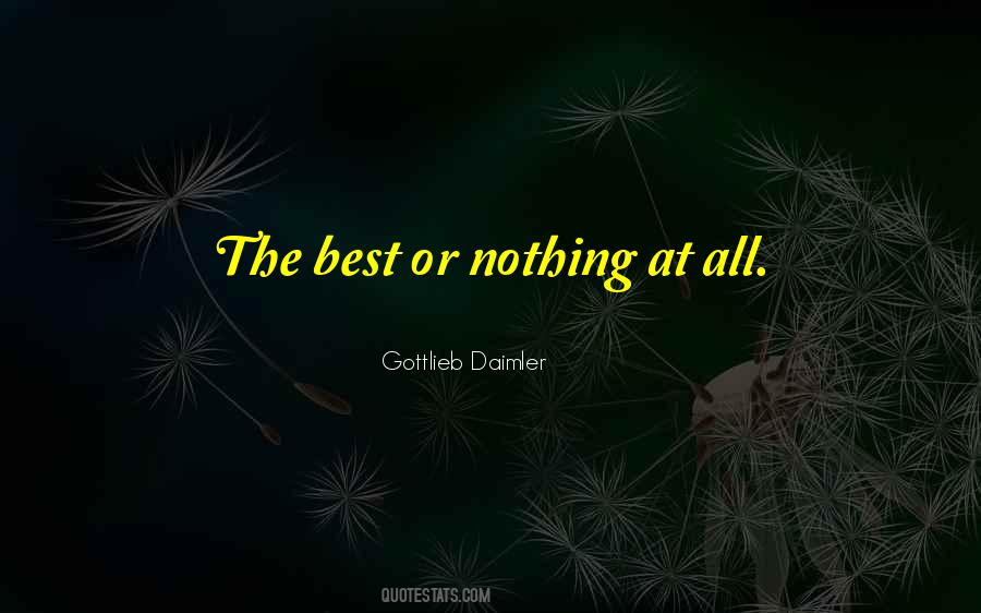 Best Or Nothing Quotes #1569642