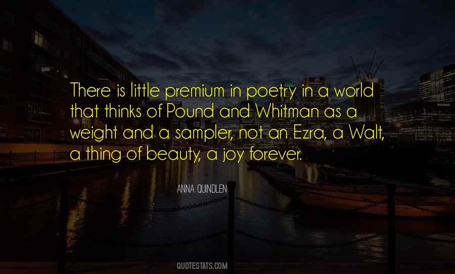 A Thing Of Beauty Is A Joy Forever Quotes #360655