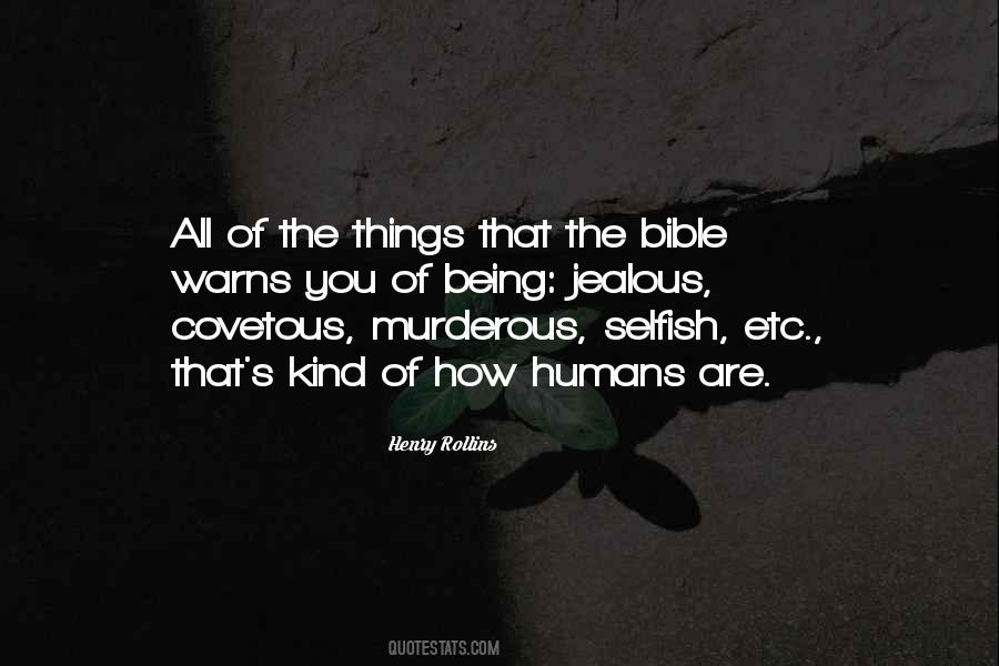 How Selfish You Are Quotes #710876
