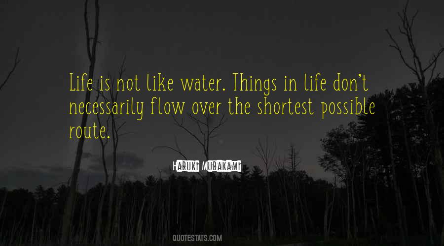 Flow Life Quotes #400739