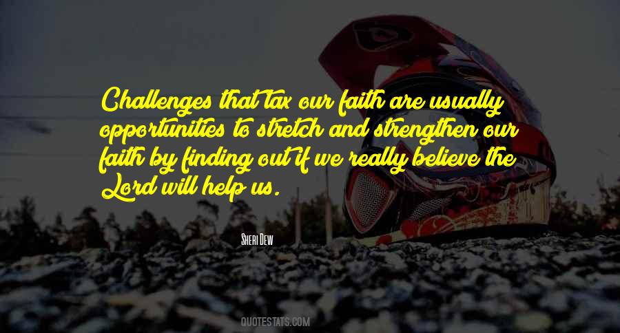 Strengthen Your Faith Quotes #254202