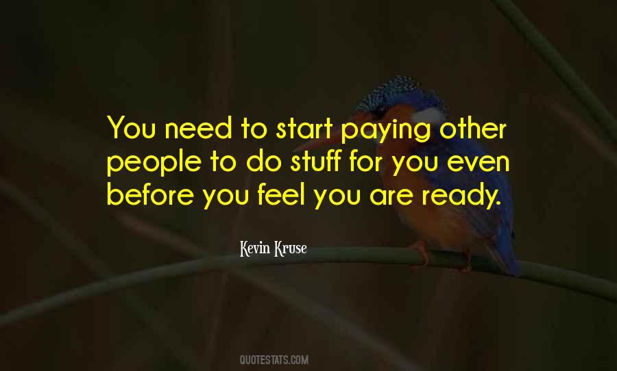 Start Before You Are Ready Quotes #1341727