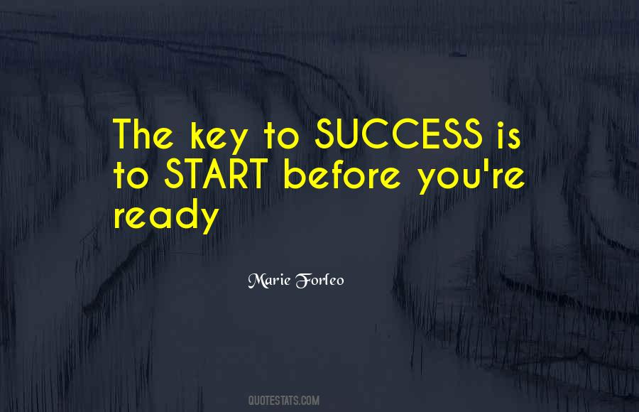 Start Before You Are Ready Quotes #6259