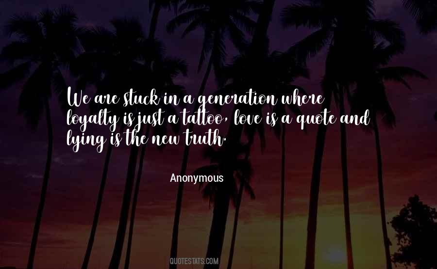 Generation Love Quotes #1551568