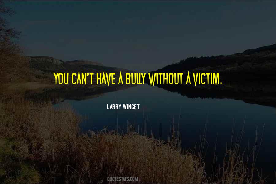 Quotes About A Victim #1028814