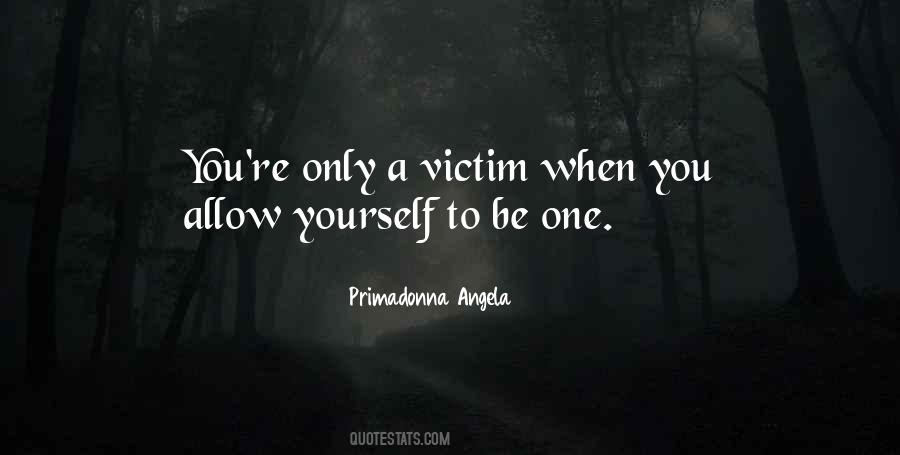 Quotes About A Victim #961855