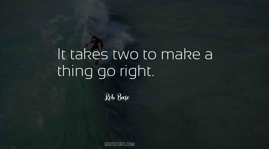 Quotes About Go Right #1075105