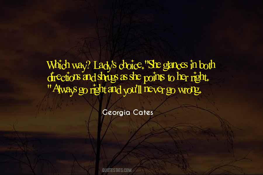 Quotes About Go Right #1448198