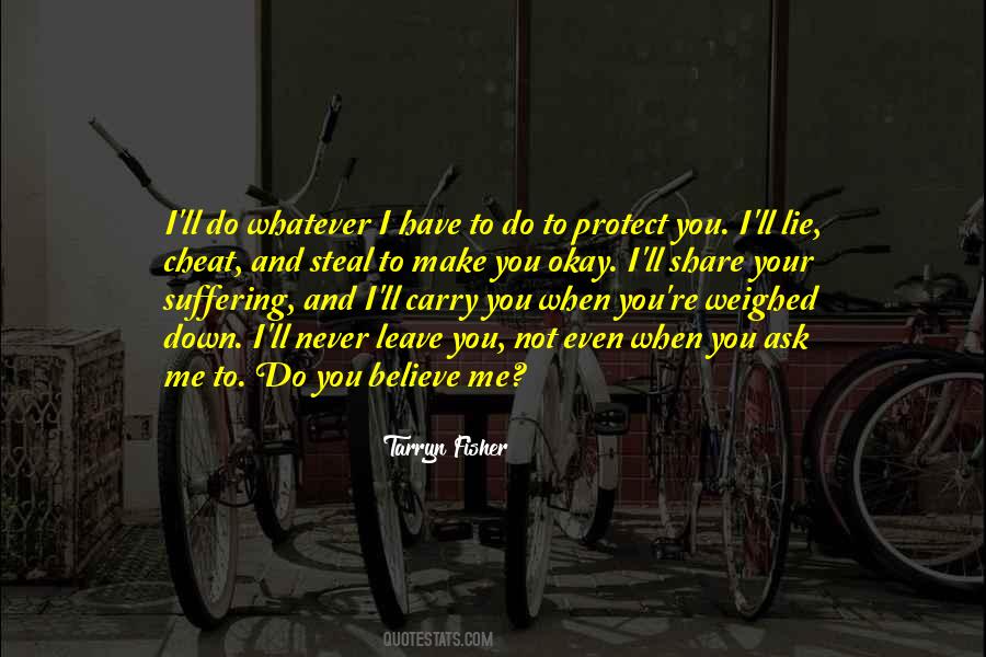 When You Lie To Me Quotes #1162331