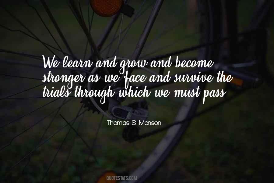 We Grow We Learn Quotes #1705687