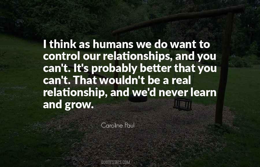 We Grow We Learn Quotes #333539