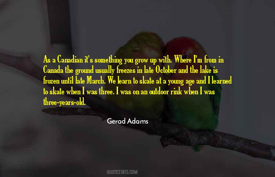We Grow We Learn Quotes #834720