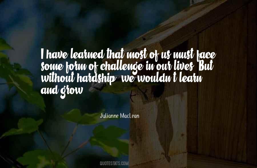 We Grow We Learn Quotes #970477
