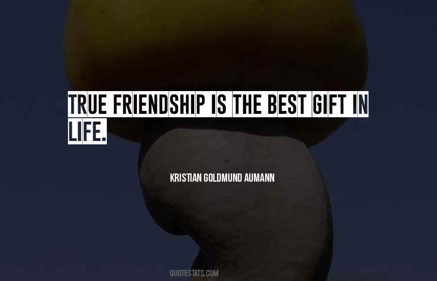 True Friendship Is Quotes #1542121