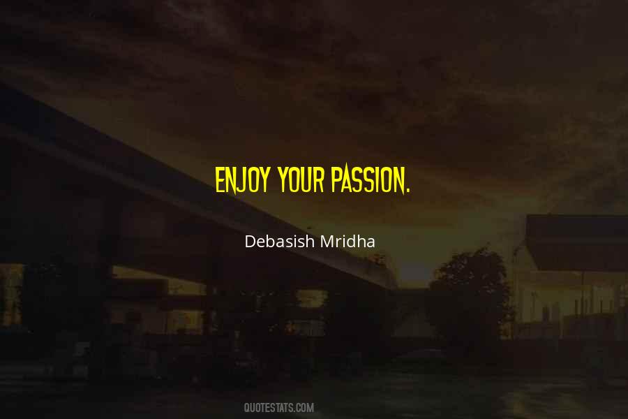 Passion Inspirational Quotes #247632