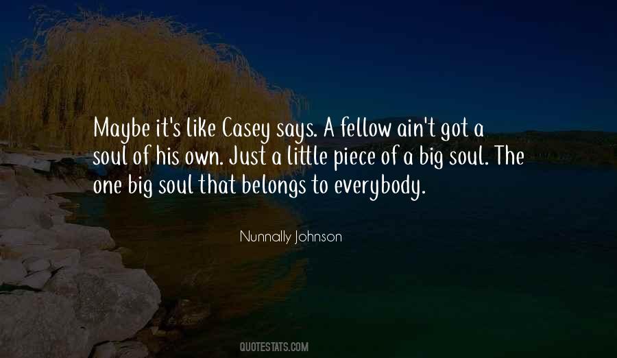 Big Soul Quotes #1087016