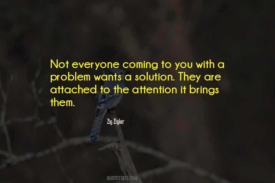 You Are The Solution Quotes #422347