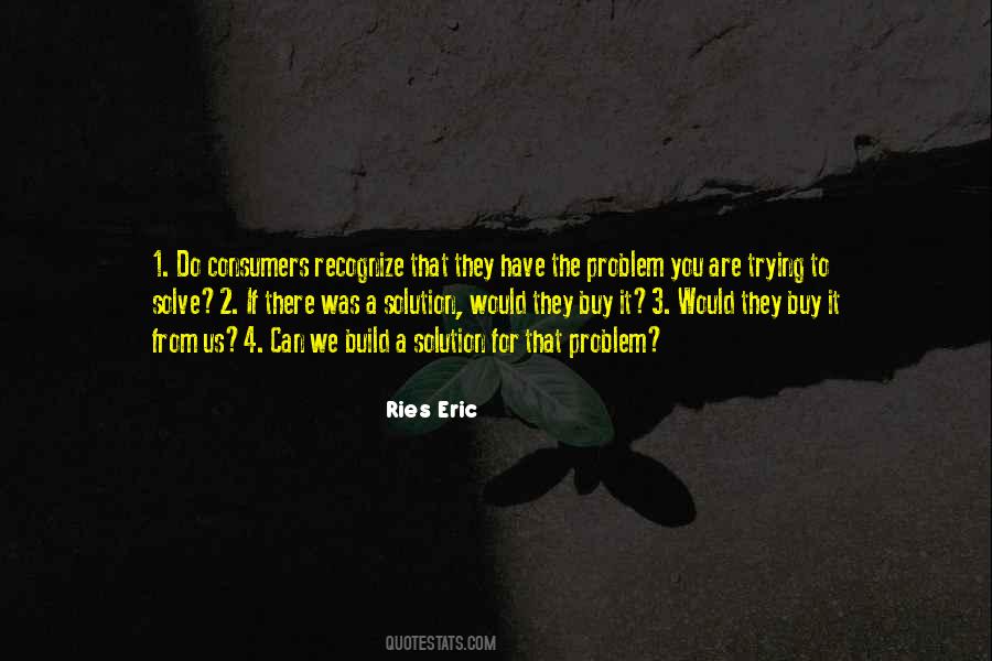 You Are The Solution Quotes #639787