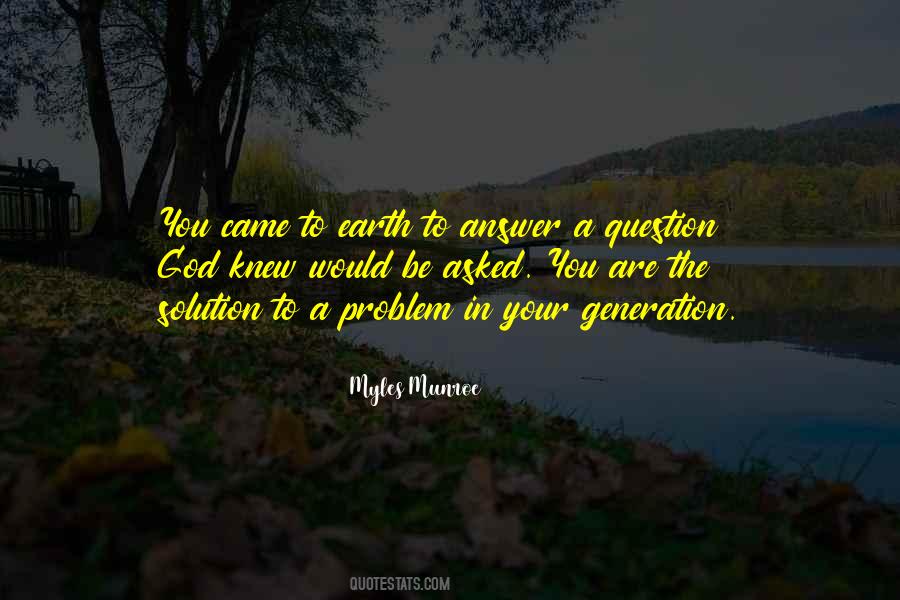 You Are The Solution Quotes #668935