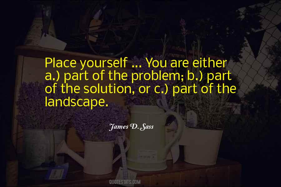 You Are The Solution Quotes #739953