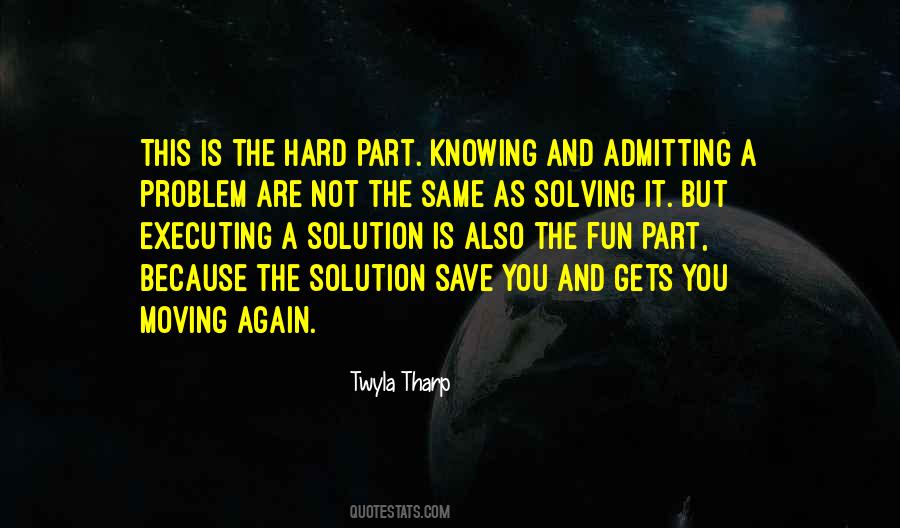 You Are The Solution Quotes #975801