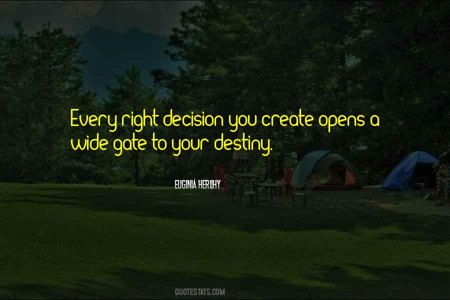 You Create Your Own Destiny Quotes #598139